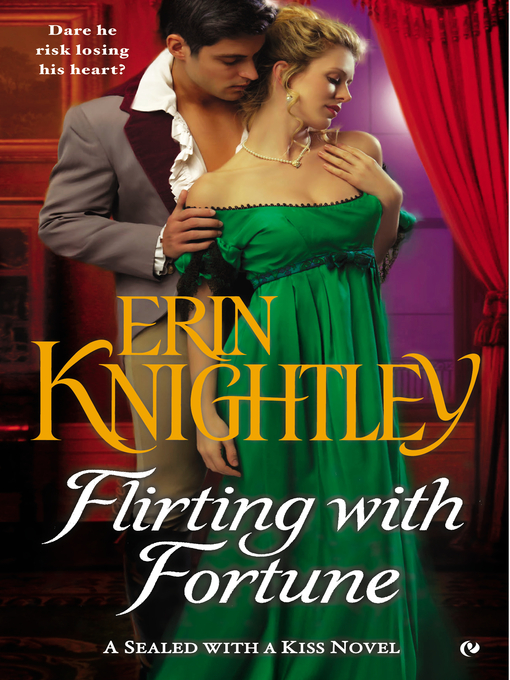 Title details for Flirting With Fortune by Erin Knightley - Wait list
